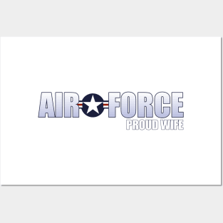 Proud Air Force Wife Posters and Art